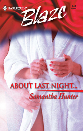 Title details for About Last Night... by Samantha Hunter - Available